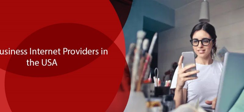Best Business Internet Providers in the USA